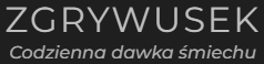 Zgrywusek
